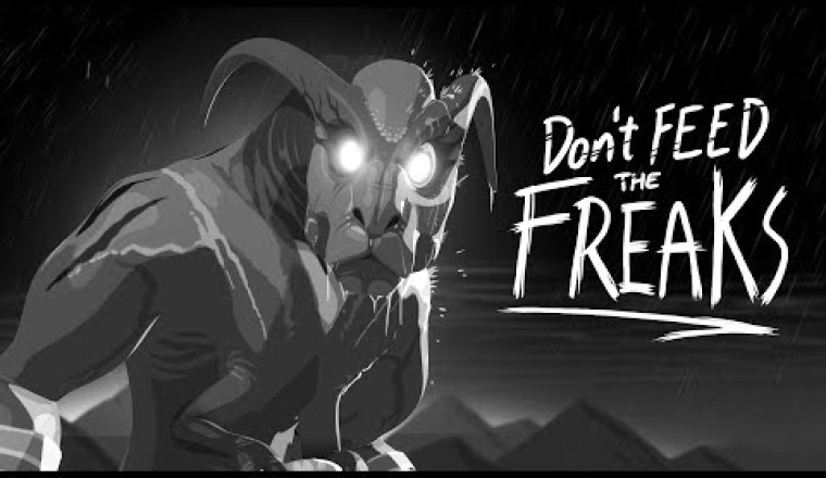 Don't Feed the Freaks