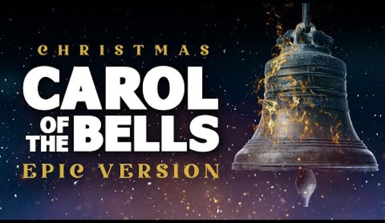 Epic Christmas Music - Carol of the Bells