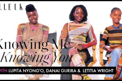 Black Panther's Lupita Nyong'o, Letitia Wright and Danai Gurira Test Their Co-Star Knowledge