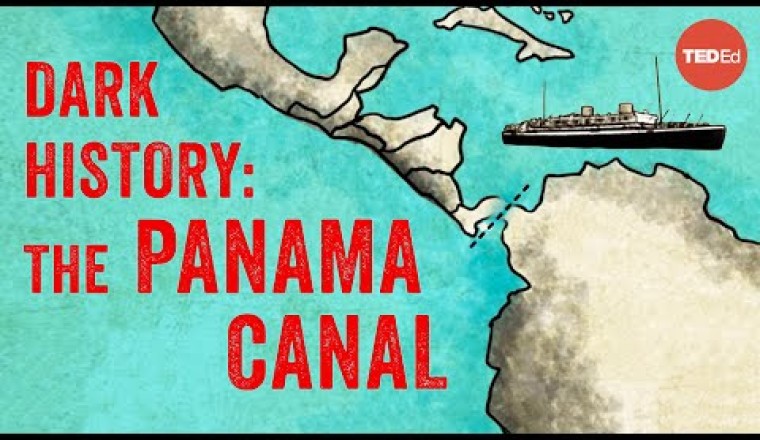 Demolition, Disease, and Death: Building the Panama Canal