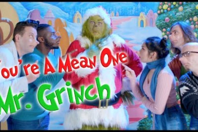 You're A Mean One Mr. Grinch
