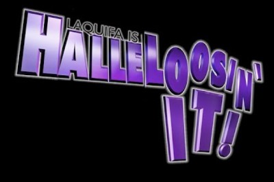 LaQuifa is HALLELOOSIN' IT!