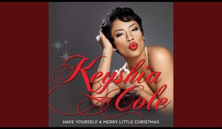 Keyshia Cole - Have Yourself A Merry Little Christmas