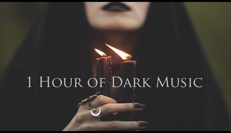 1 Hour of Dark Music