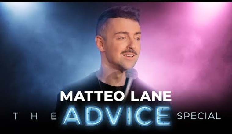 Matteo Lane: The Advice Special