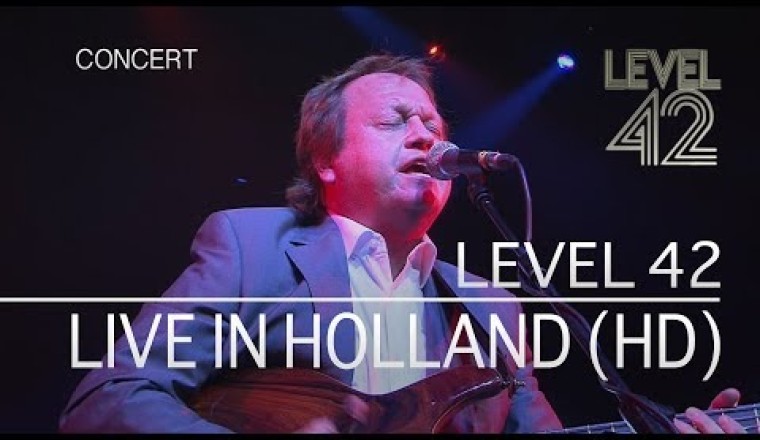 Level 42 - Live in Holland
