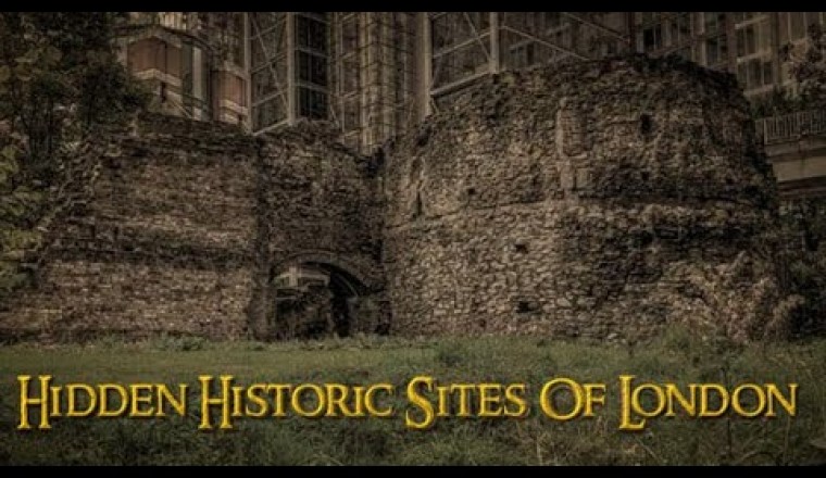 Hidden Historic Sites of London - History You Didn't Know About