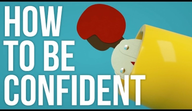 How To Be Confident