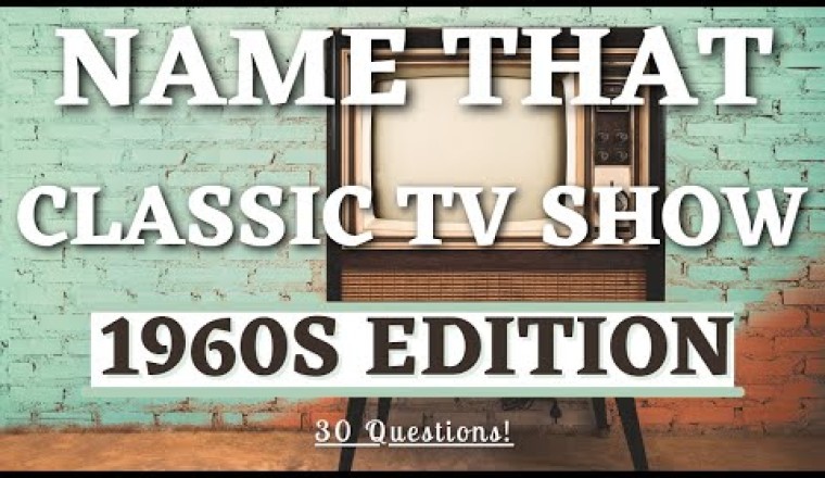 Think You Can Name These 1960s Televisions Shows?