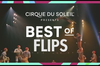 Cirque Du Soleil - Best of Flips