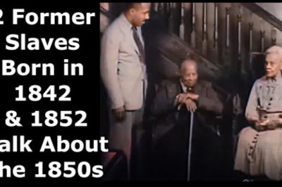 Two Former Slaves Talk About the 1850s