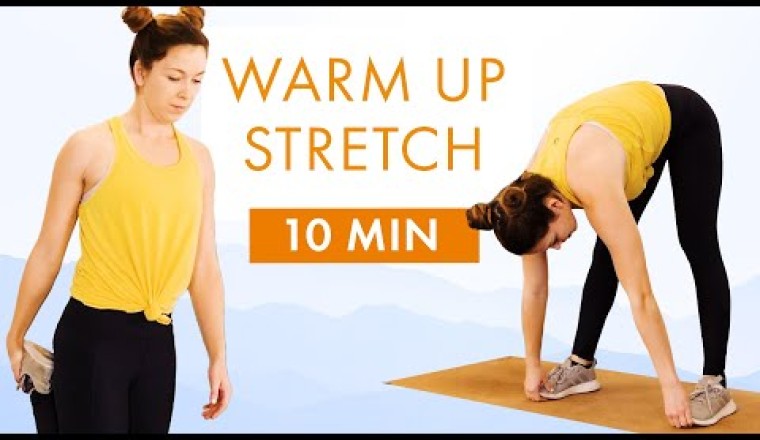 10 Minute Warmup Stretch Routine