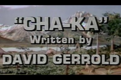 Land of the Lost - Cha-Ka