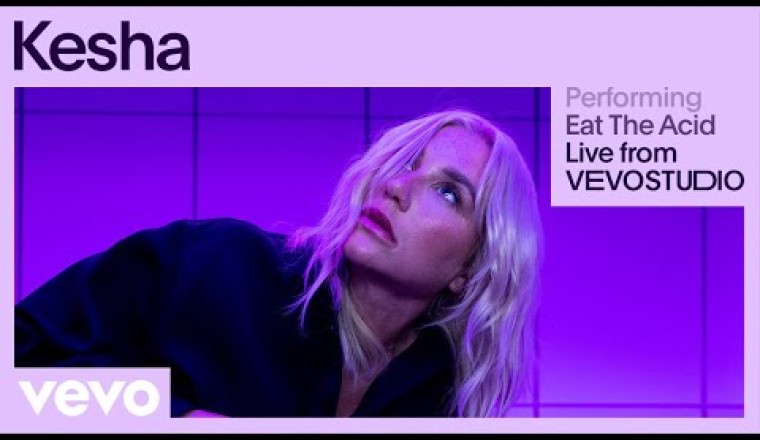 Kesha - Eat The Acid (Live @ Vevo)
