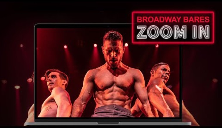 Broadway Bares: Zoom In