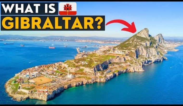 What On Earth Is Gibraltar? (UK Overseas Territory)
