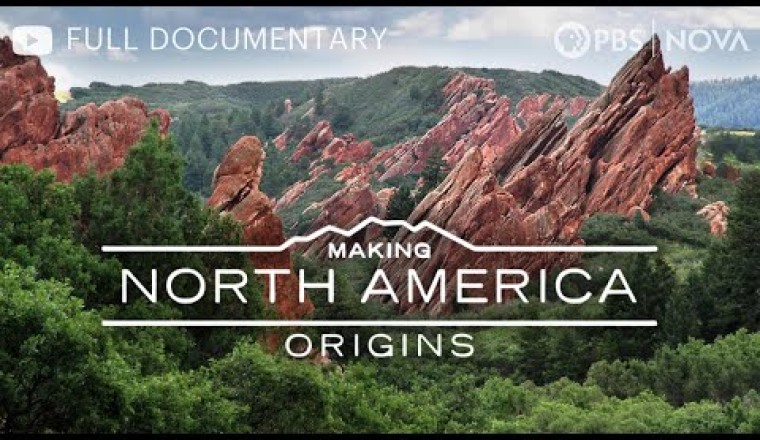 Making North America: Origins