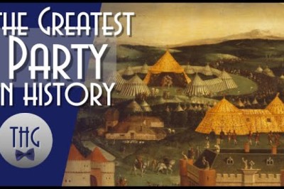 Great Parties in History: The Field of the Cloth of Gold