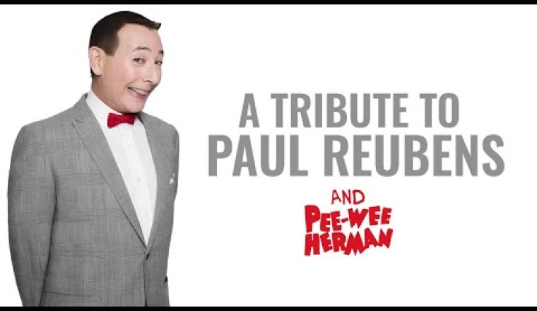 A Tribute to Paul Reubens
