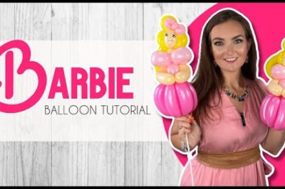 How to make a Barbie Balloon!