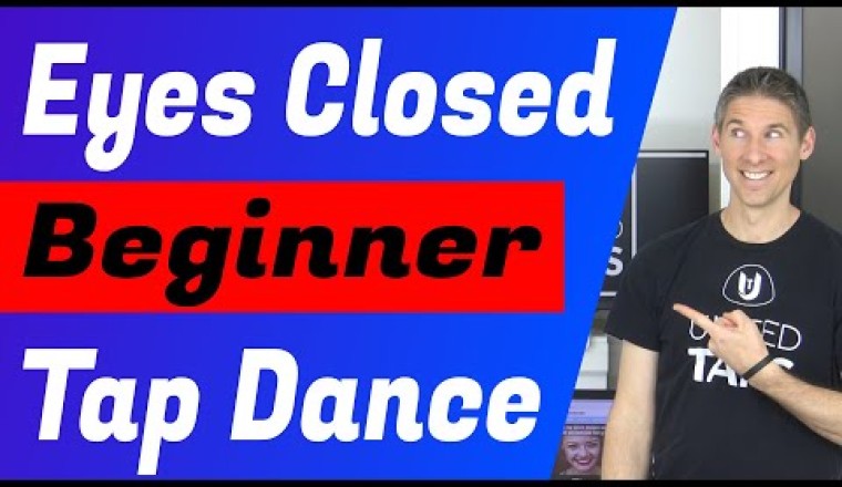 "Eyes Closed" Tap Dance Lesson Tutorial