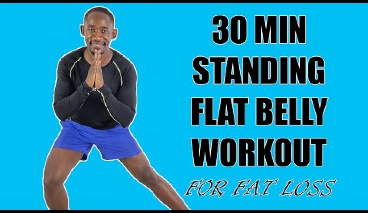 30 Minute Standing Flat Belly Workout