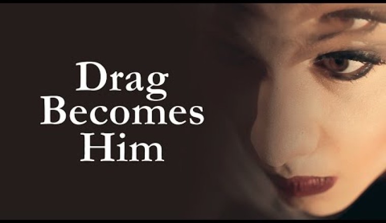 Drag Becomes Him