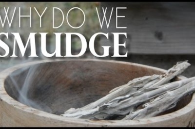 Why Do You Smudge?
