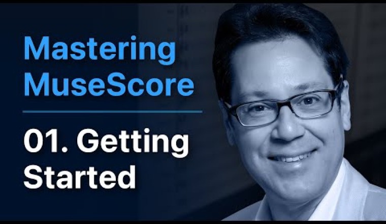 MuseScore 4: Getting Started