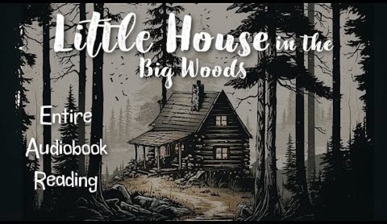 Little House in the Big Woods (Audiobook)