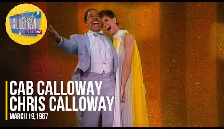 Cab Calloway and Chris Calloway on The Ed Sullivan Show
