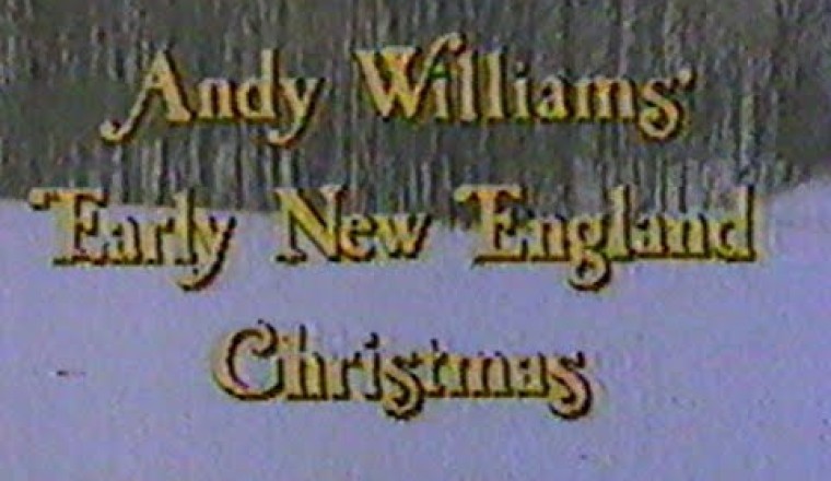 Andy Williams' Early New England Christmas