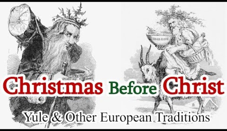 Christmas Before Christ: Yule and Other Northern European Traditions