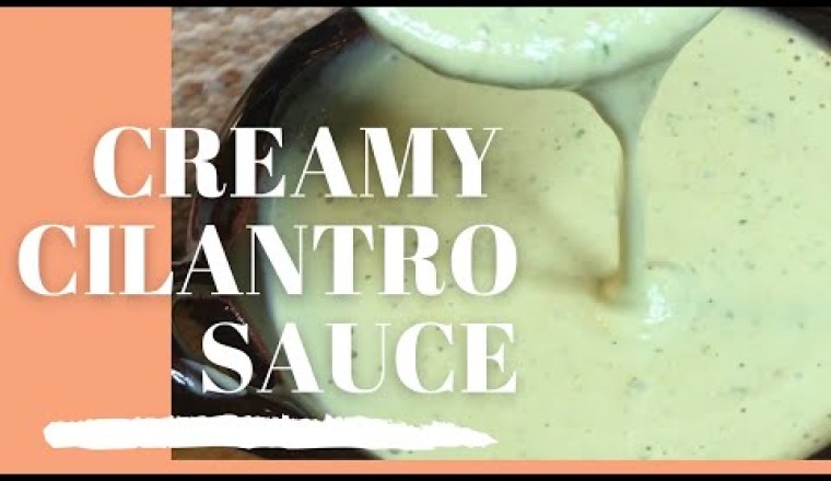 Creamy Cilantro Sauce