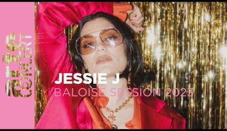 Jessie J - Baloise Session 2023 - ARTE Concert