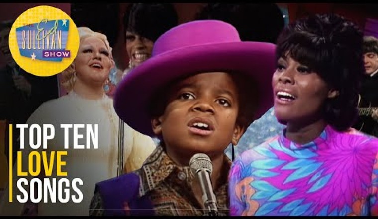 Top Ten Love Songs on The Ed Sullivan Show