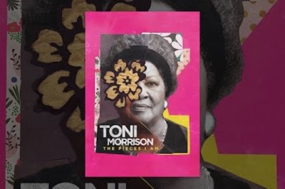 Toni Morrison: The Pieces I Am