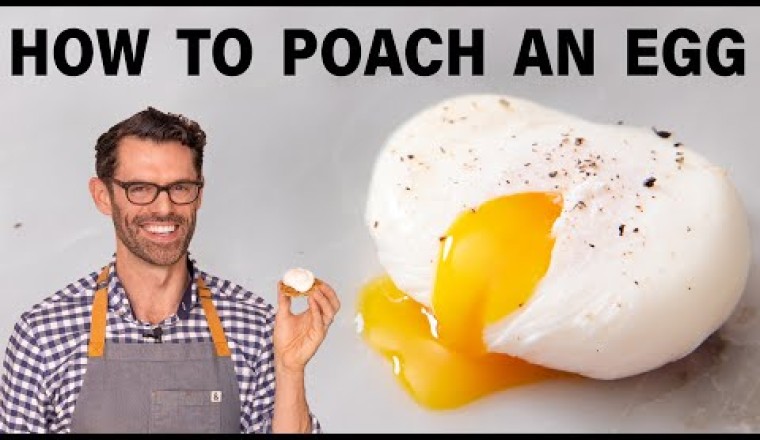 How to Poach an Egg