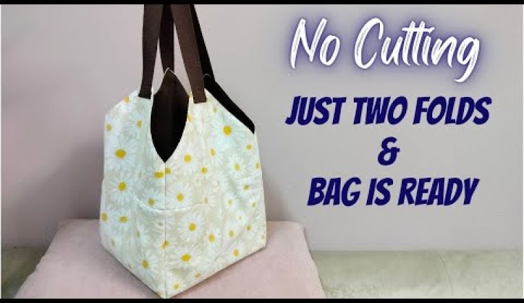 Create a Stylish Bag Without Any Cutting