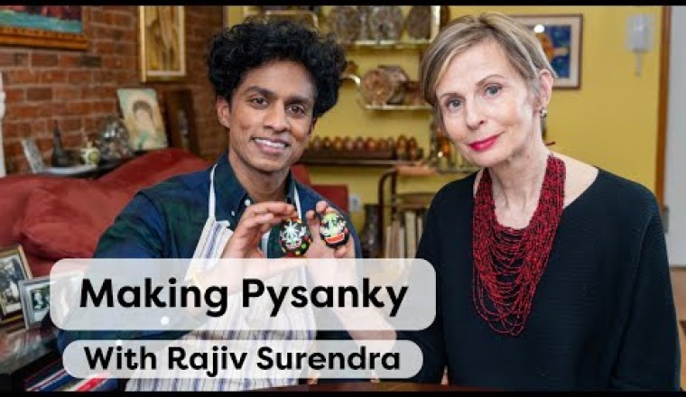 Making Pysanky and Rajiv Surendra - Ukrainian Easter Egg Tutorial