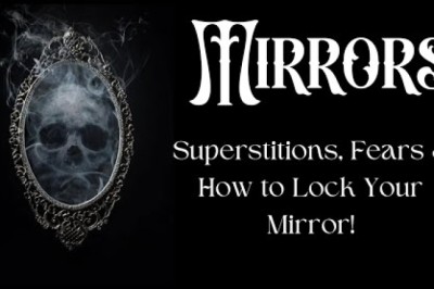 Mirrors: Superstitions, Fears and How to Lock A Mirror