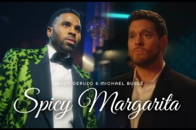 Jason Derulo, Michael Bublé - Spicy Margarita