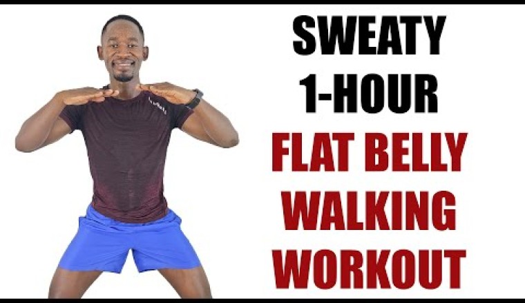 1 Hour Flat Belly Walking Workouts