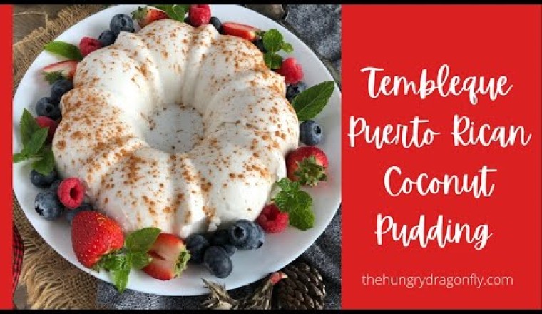 Puerto Rican Tembleque (Coconut Pudding)