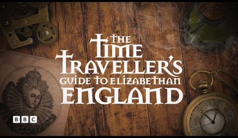The Time Traveler's Guide to Elizabethan England