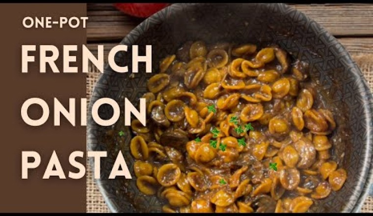 French Onion Pasta
