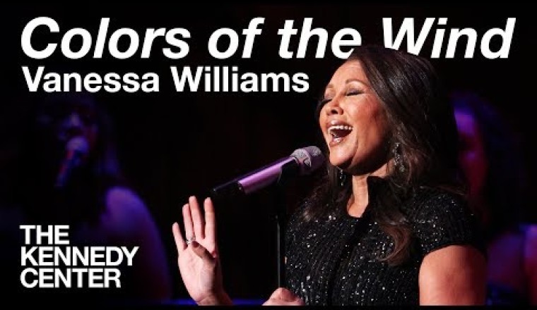 Vanessa Williams - "Colors of the Wind" (LIVE at The Kennedy Center)