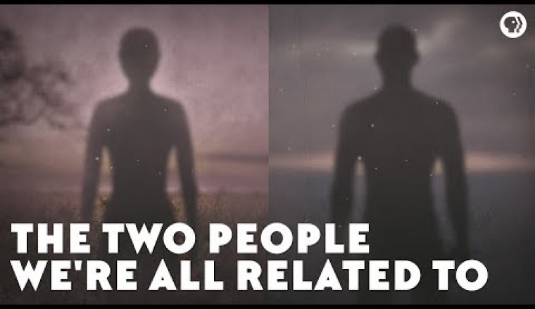 The Two People We're All Related To