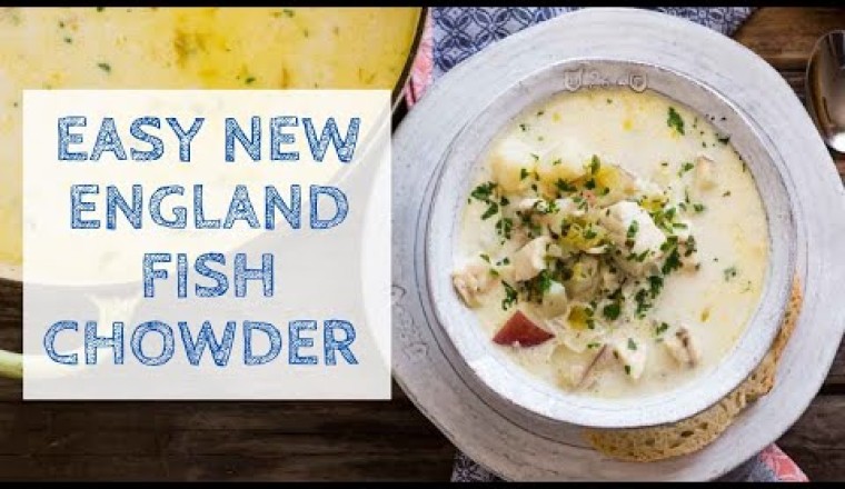 Easy New England Fish Chowder