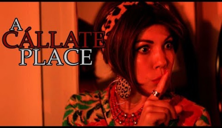 Cállate Place: If Latinos Were in A Quiet Place